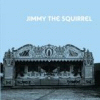 Jimmy The Squirrel review