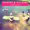 Thieves and Villains - South America review